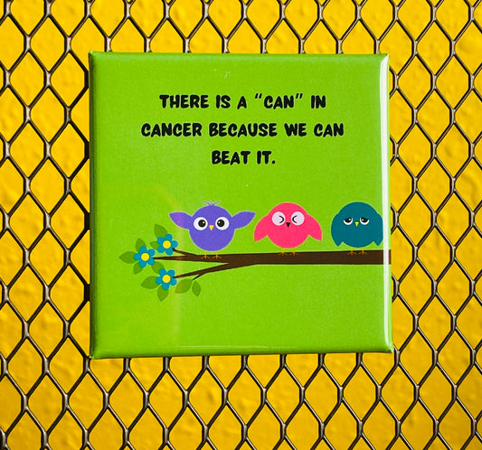 2 Inch Square Magnet - Inspirational Cancer Magnets